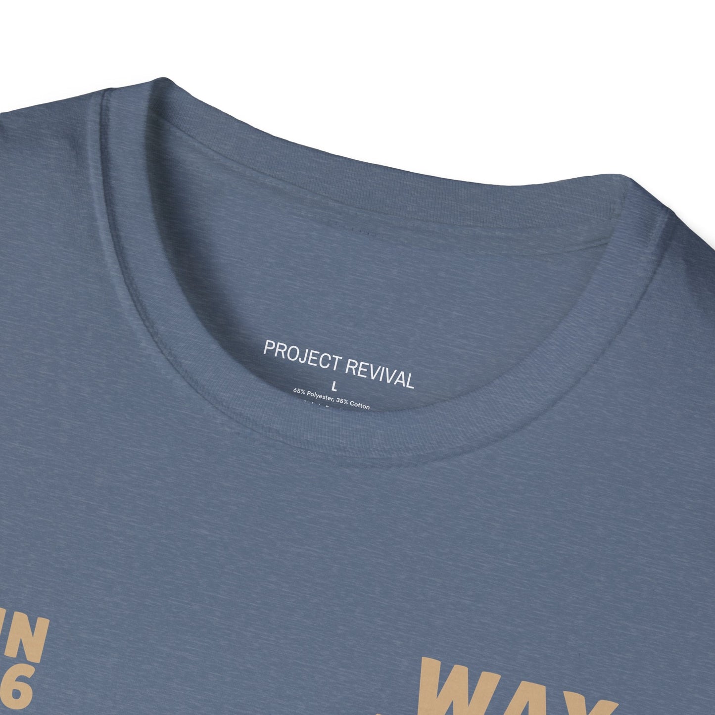 Way Truth Life Unisex Tee - Project Revival
