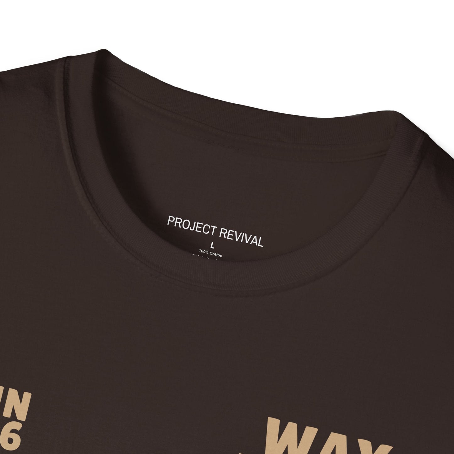 Way Truth Life Unisex Tee - Project Revival
