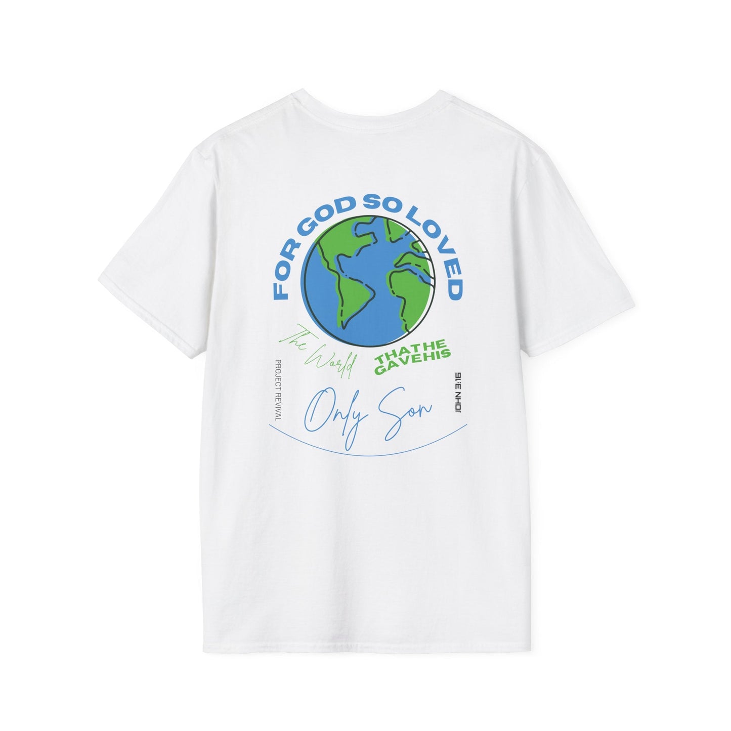 God So Loved The World Unisex Tee - Project Revival