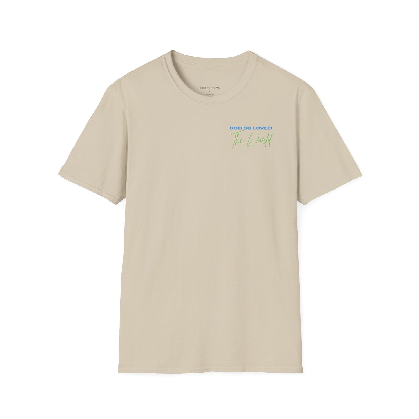 God So Loved The World Unisex Tee - Project Revival