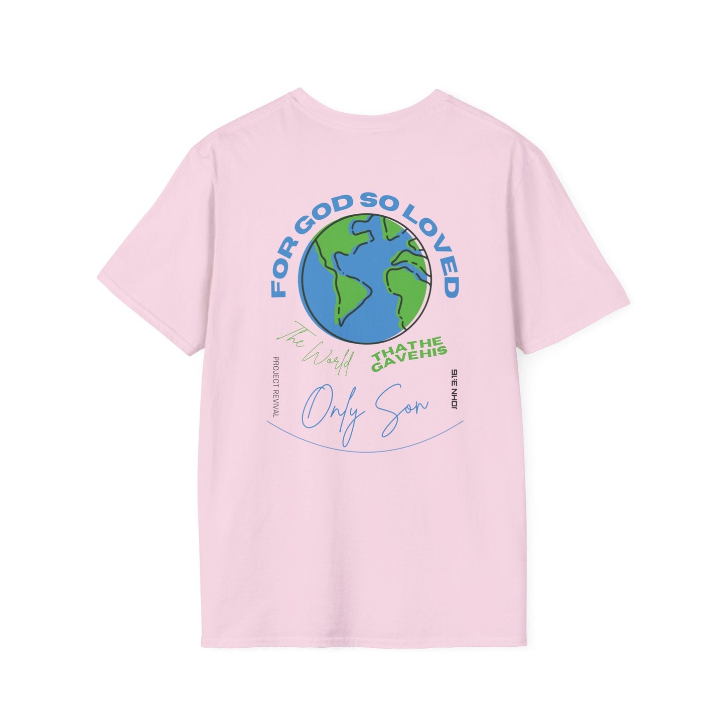 God So Loved The World Unisex Tee - Project Revival