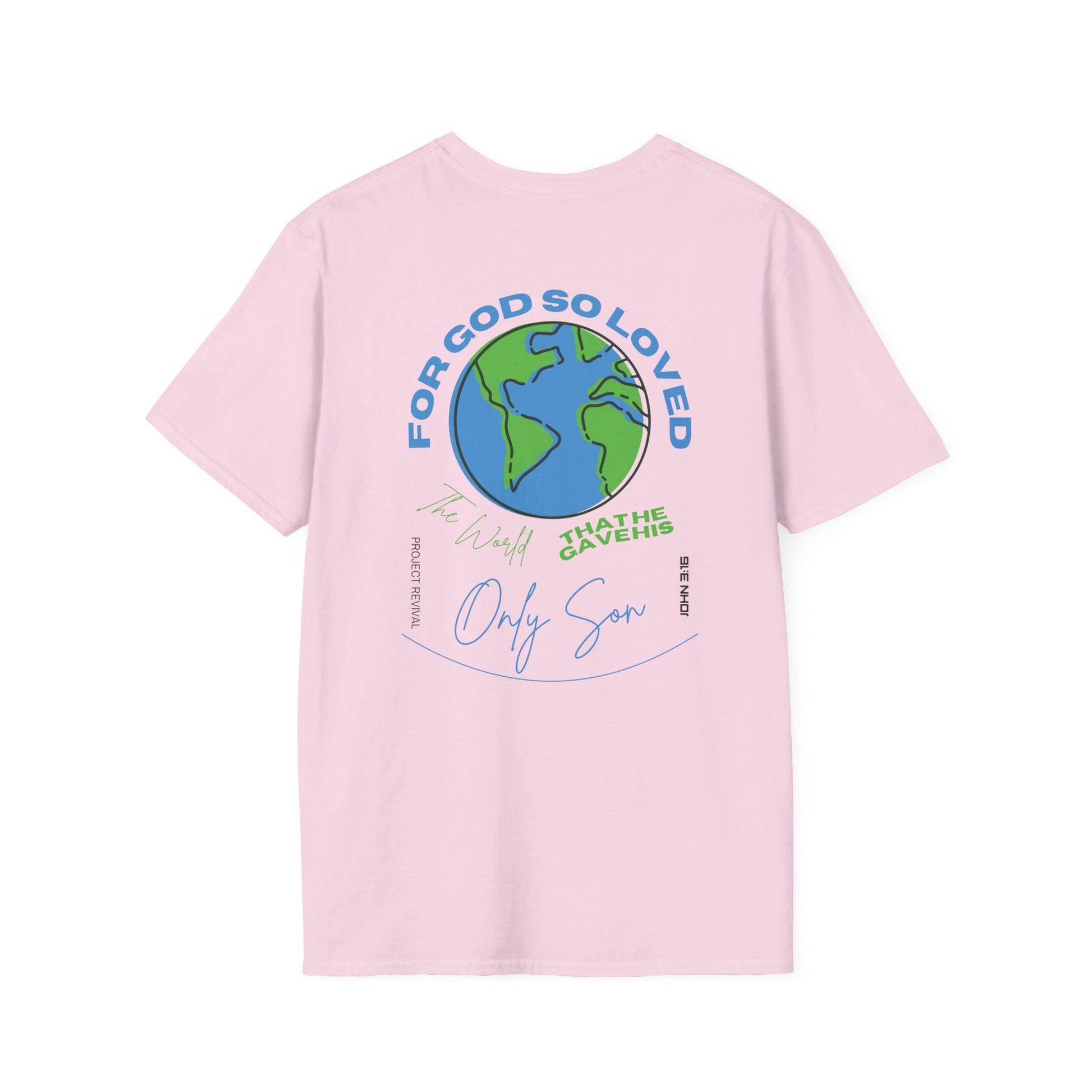 God So Loved The World Unisex Tee - Project Revival